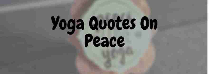 Yoga Quotes On Peace